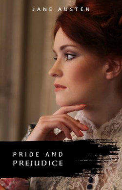 Pride and Prejudice Pride and Prejudice