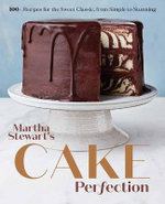Martha Stewart's Cake Perfection
