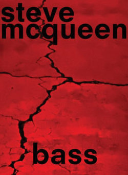 Steve Mcqueen: Bass