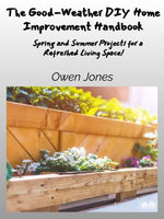 The Good-Weather DIY Home Improvement Handbook