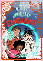 Witches of Brooklyn: S'Witch Back!