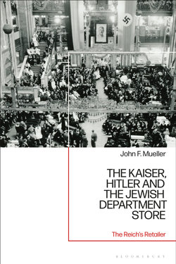 The Kaiser, Hitler and the Jewish Department Store