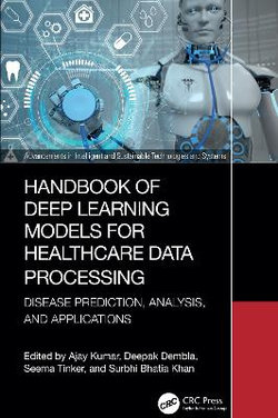Handbook of Deep Learning Models for Healthcare Data Processing