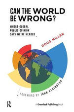 Can the World Be Wrong?