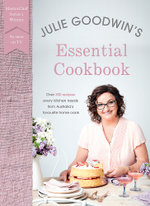 Julie Goodwin's Essential Cookbook