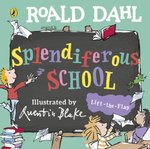 Roald Dahl: Splendiferous School