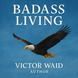 Badass Living Badass Living
