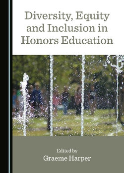Diversity, Equity and Inclusion in Honors Education