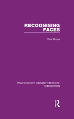 Recognising Faces Recognising Faces