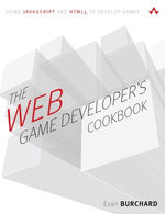 Web Game Developer's Cookbook, The
