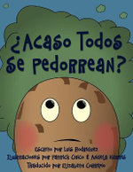Acaso Todos Se Pedorrean