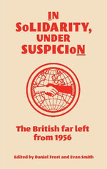 In Solidarity, Under Suspicion