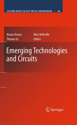 Emerging Technologies and Circuits Emerging Technologies and Circuits