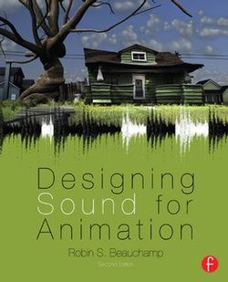 Designing Sound for Animation Designing Sound for Animation