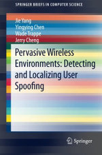 Pervasive Wireless Environments: Detecting and Localizing User Spoofing