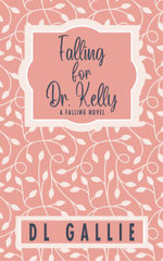 Falling for Dr. Kelly (special Edition)