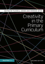 Creativity in the Primary Curriculum