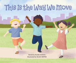 This Is the Way We Move