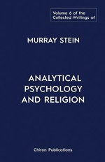 The Collected Writings of Murray Stein