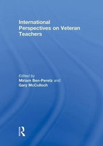 International Perspectives on Veteran Teachers International Perspectives on Veteran Teachers