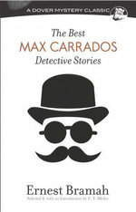 The Best Max Carrados Detective Stories