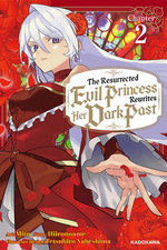 The Resurrected Evil Princess Rewrites Her Dark Past　Chapter 2