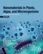 Nanomaterials in Plants, Algae and Microorganisms Nanomaterials in Plants, Algae and Microorganisms