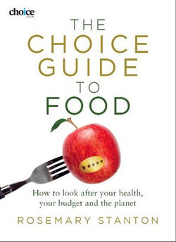 The Choice Guide to Food The Choice Guide to Food