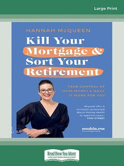 Kill Your Mortgage & Sort Your Retirement