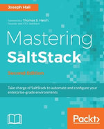 Mastering SaltStack - Second Edition Mastering SaltStack - Second Edition