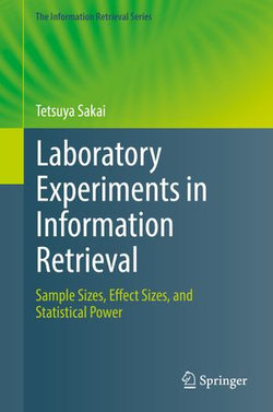 Laboratory Experiments in Information Retrieval