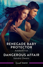 Renegade Baby Protector/Dangerous Affair