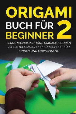Origami Buch fuer Beginner 2