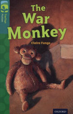 Oxford Reading Tree TreeTops Fiction: Level 16 More Pack A: The War Monkey