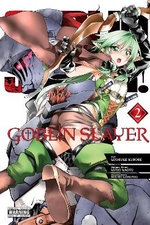 Goblin Slayer, Vol. 2 (manga) Goblin Slayer, Vol. 2 (manga)