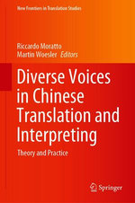 Diverse Voices in Chinese Translation and Interpreting