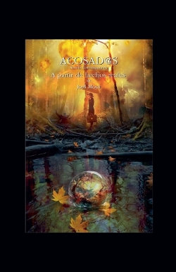 ACOSAD@s Novela contemporanea a partir de hechos reales