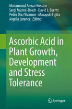 Ascorbic Acid in Plant Growth, Development and Stress Tolerance