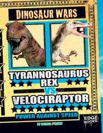 Tyrannosaurus rex vs. Velociraptor