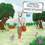 Johnny Appleseed Johnny Appleseed