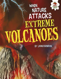 Extreme Volcanoes Extreme Volcanoes