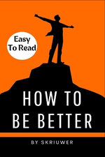 How to Be Better Book