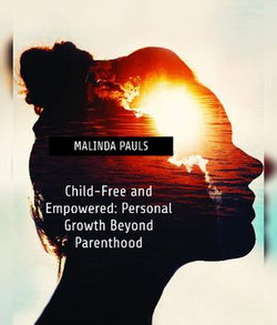 Child-Free and Empowered