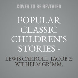 Popular Classic Children's Stories - Dramatized
