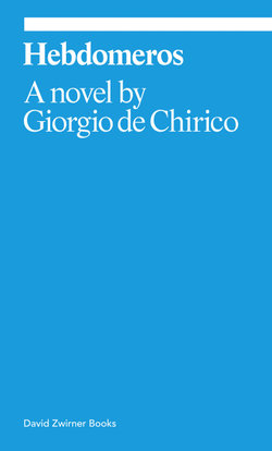 Hebdomeros: a Novel