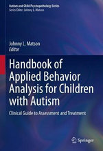 Handbook of Applied Behavior Analysis for Children with Autism