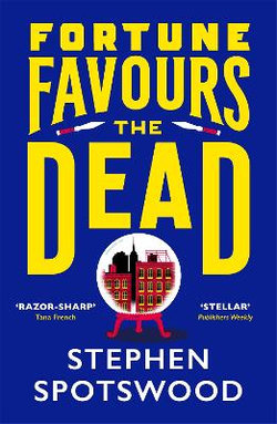 Fortune Favours the Dead