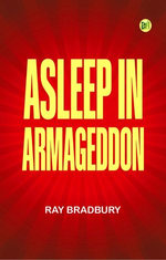 Asleep in Armageddon