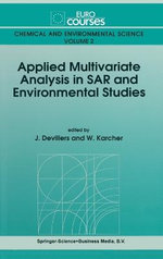 Applied Multivariate Analysis in Structure Activity Relationships and Environmental Studies
