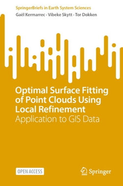 Optimal Surface Fitting of Point Clouds Using Local Refinement Optimal Surface Fitting of Point Clouds Using Local Refinement